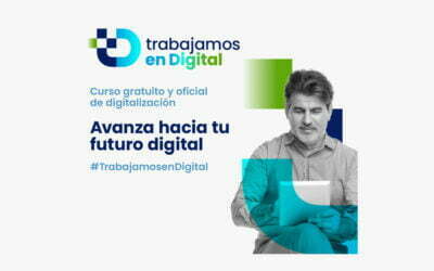 Trabajamos en Digital, curso de digitalización para el entorno productivo