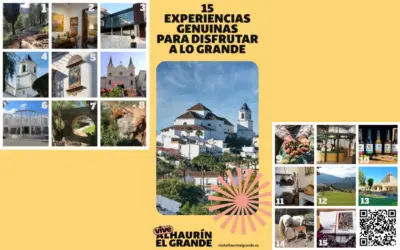 15 experiencias genuinas para disfrutar a lo Grande en Alhaurín el Grande