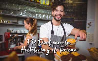 FP Dual para la Hostelería y el Turismo: Una oportunidad de transformación profesional
