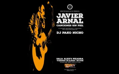 Javier Arnal presenta “Canciones sin Piel” con DJ Pako Nicho en Sala Alex’s