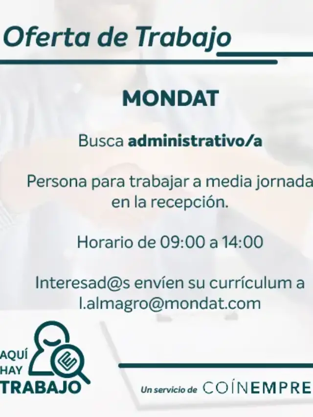 Oferta de trabajo administrativo en MONDAT