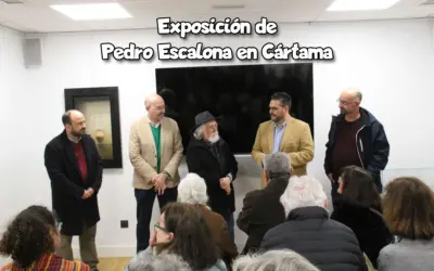 Exposición de Pedro Escalona en la Colección Museográfica de Cártama