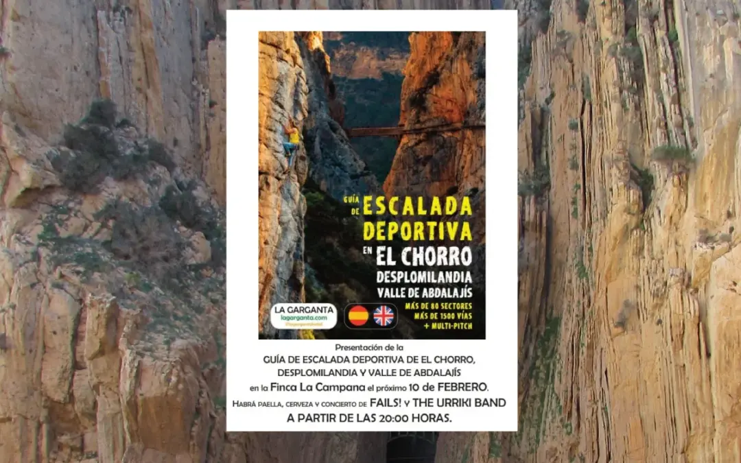 Guía de Escalada Deportiva en El Chorro Desplomilandia Valle de Abdalajís