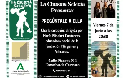 Pregúntale a ella: Charla Coloquio en La Chusma Selecta