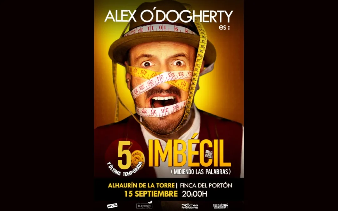 Alex O'Dogherty Imbecil Alhaurín de la Torre