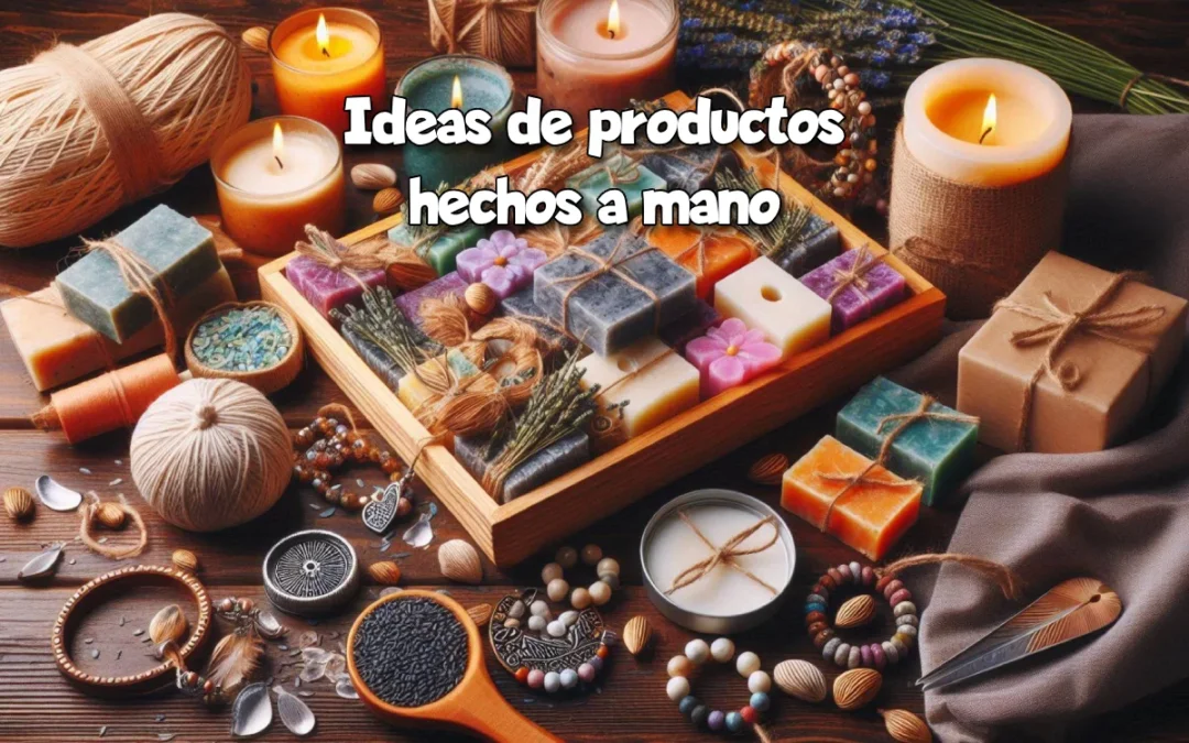 Ideas de productos hechos a mano para vender