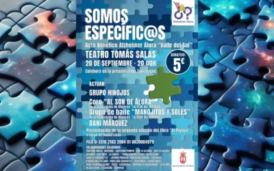 Somos Específic@s a beneficio de la Asociación de Alzheimer Álora “Valle del Sol”