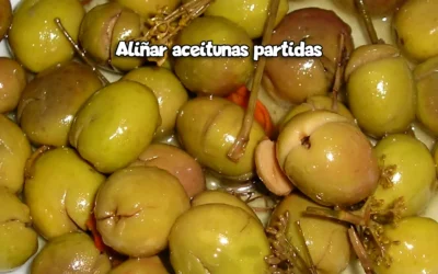 Aliñar aceitunas partidas con la receta de la abuela