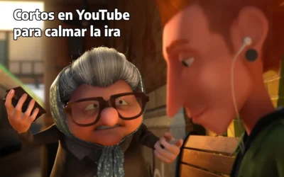 5 Cortos en YouTube para calmar la ira y el enfado en niños y adultos