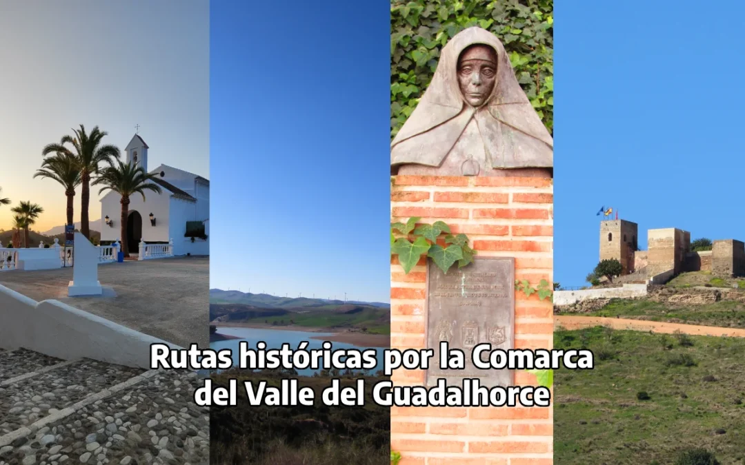 Rutas históricas por la Comarca del Valle del Guadalhorce