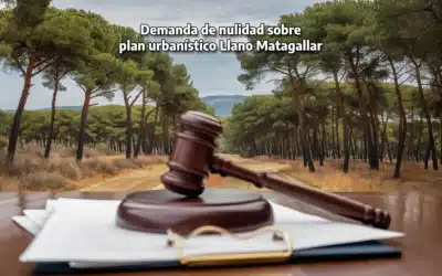 Mesa del Agua impugna cambios urbanísticos en Llano de Matagallar