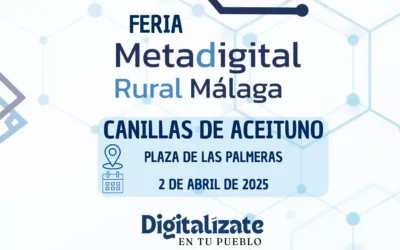 Feria Metadigital Rural Málaga: Innovación tecnológica llega a Canillas de Aceituno