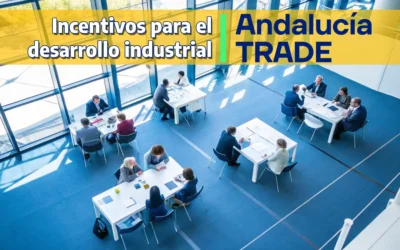 Incentivos para el desarrollo industrial de Andalucía TRADE