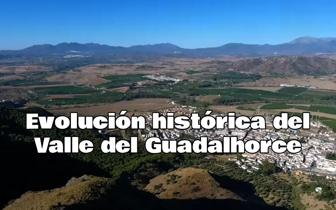 Evolución histórica del Valle del Guadalhorce