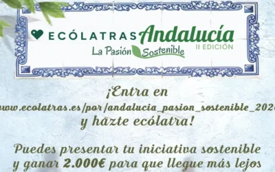 Ecólatras Andalucía 2026 despierta la Pasión Sostenible